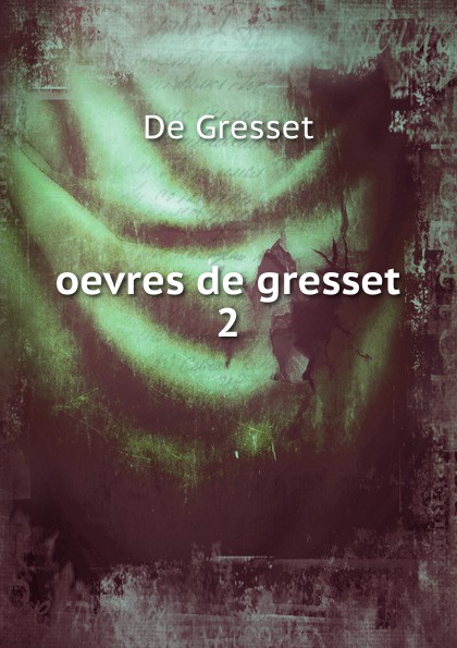 oevres de gresset. 2