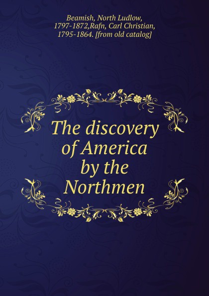 The discovery of America by the Northmen