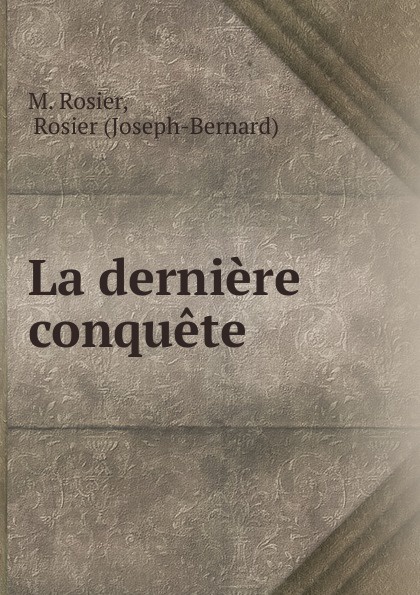 La derniere conquete