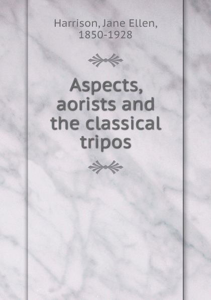 Aspects, aorists and the classical tripos