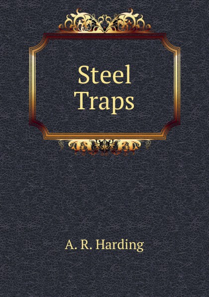 Steel Traps