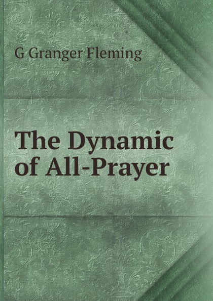 The Dynamic of All-Prayer