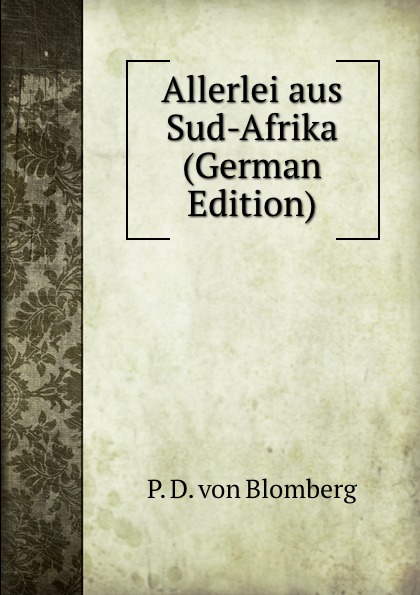 Allerlei aus Sud-Afrika (German Edition)