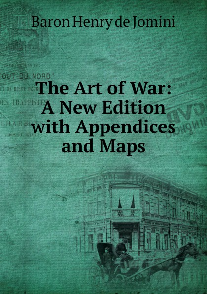 The Art of War: A New Edition with Appendices and Maps.