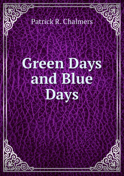 Green Days and Blue Days