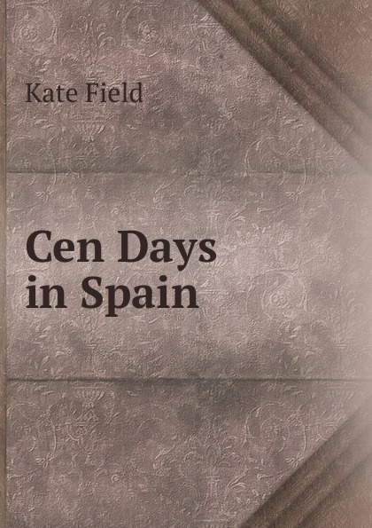 Cen Days in Spain