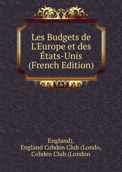 Les Budgets de L.Europe et des Etats-Unis (French Edition)