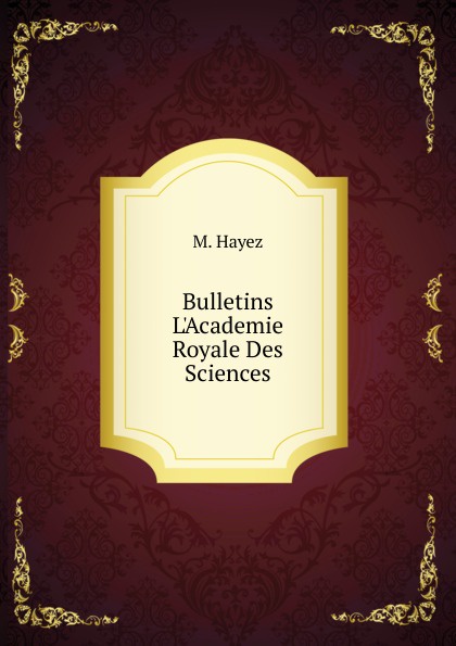 Bulletins L.Academie Royale Des Sciences