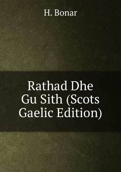 Rathad Dhe Gu Sith (Scots Gaelic Edition)