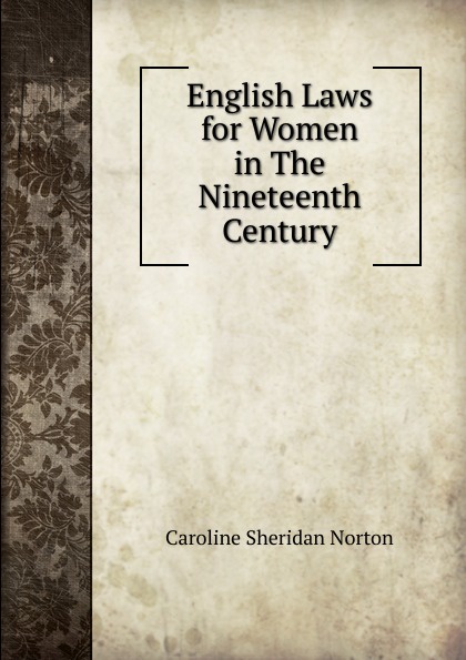 English Laws for Women in The Nineteenth Century