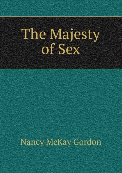 The Majesty of Sex