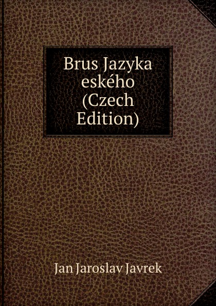 Brus Jazyka eskeho (Czech Edition)