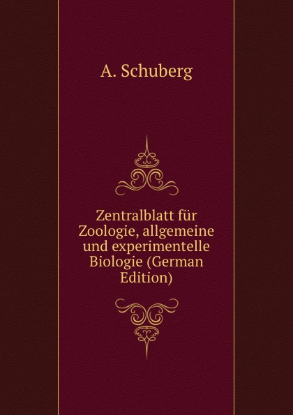 Zentralblatt fur Zoologie, allgemeine und experimentelle Biologie (German Edition)