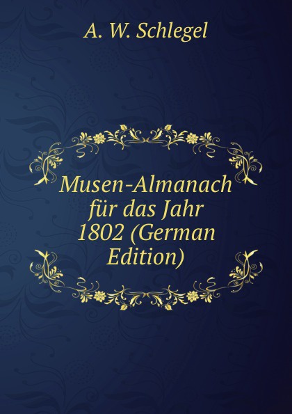 Musen-Almanach fur das Jahr 1802 (German Edition)