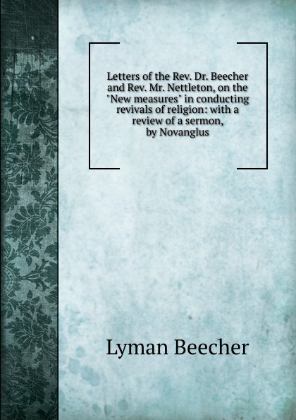 Letters of the Rev. Dr. Beecher and Rev. Mr. Nettleton, on the \