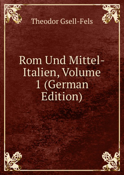 Rom Und Mittel-Italien, Volume 1 (German Edition)