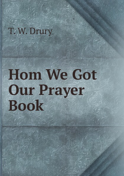 Hom We Got Our Prayer Book