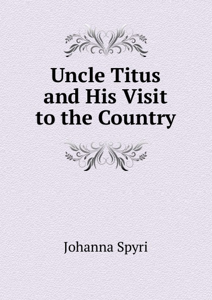 Uncle Titus and His Visit to the Country