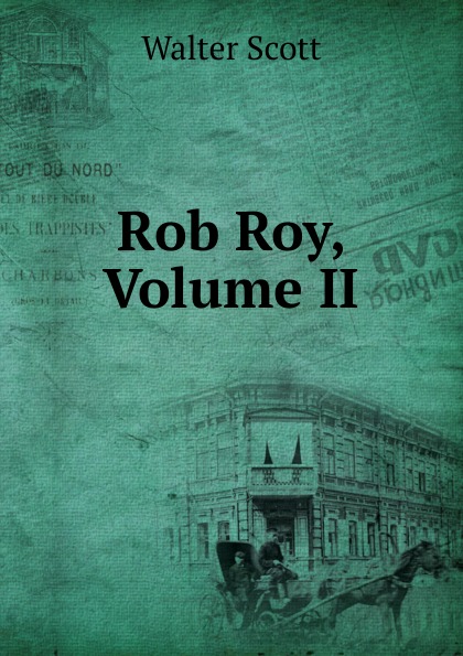 где купить Scott Walter Rob Roy, Volume II по лучшей цене
