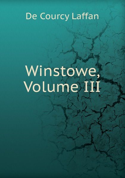 Winstowe, Volume III