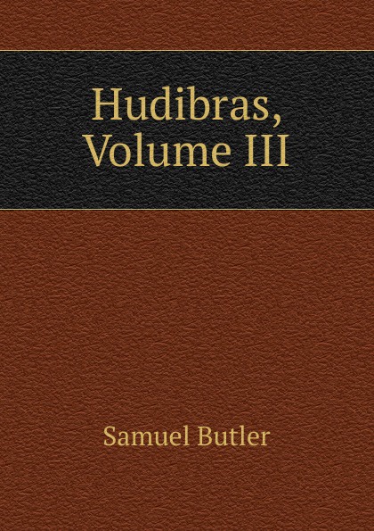 Hudibras, Volume III