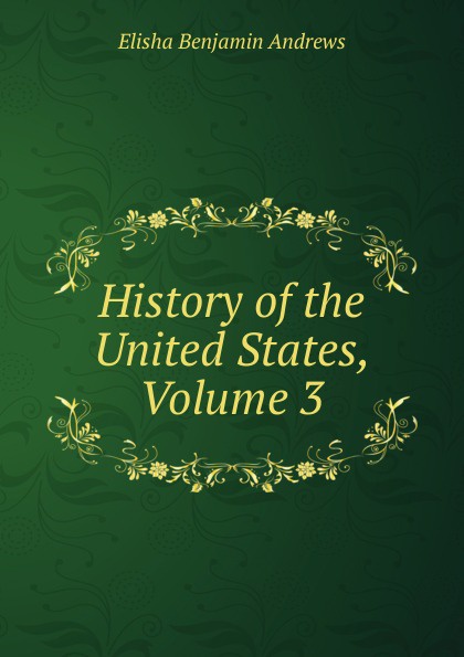 History of the United States, Volume 3