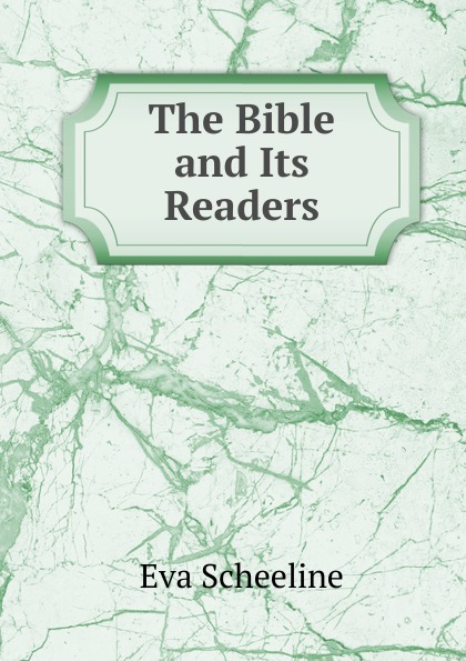 The Bible and Its Readers