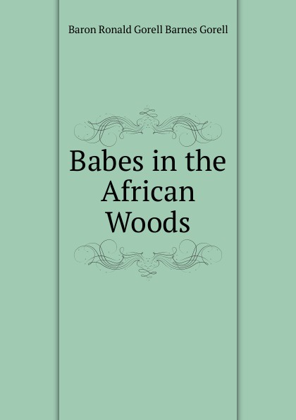 Babes in the African Woods