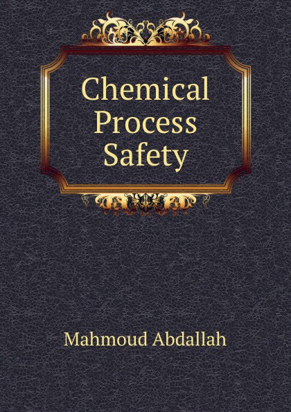 Chemical Process Safety