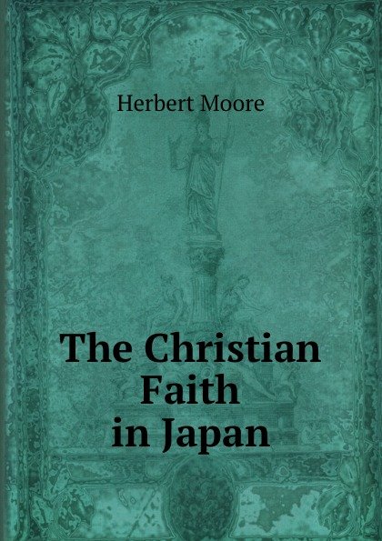The Christian Faith in Japan