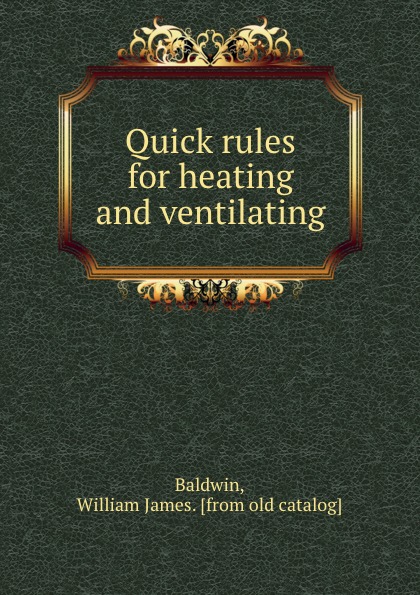 Quick rules for heating and ventilating