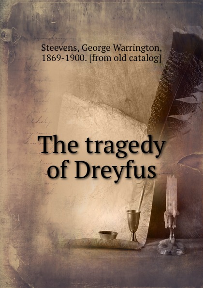 The tragedy of Dreyfus