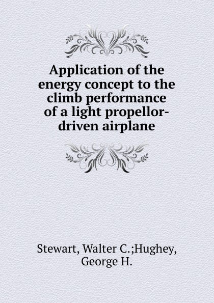 Application of the energy concept to the climb performance of a light propellor-driven airplane