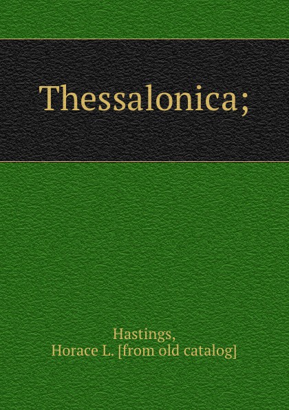 Thessalonica;