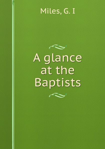 A glance at the Baptists