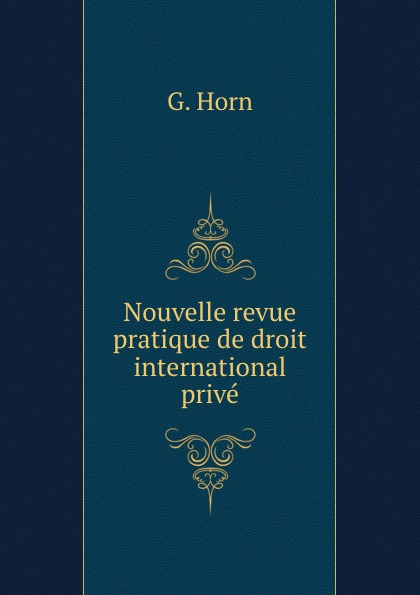 Nouvelle revue pratique de droit international prive