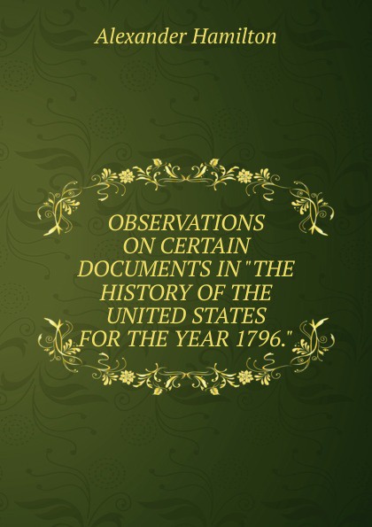 OBSERVATIONS ON CERTAIN DOCUMENTS IN \