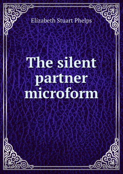 The silent partner microform
