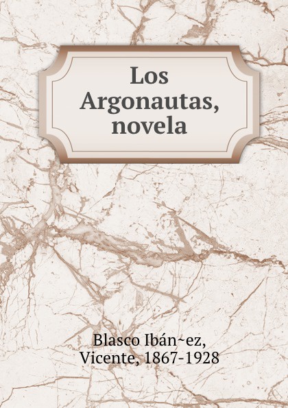 Los Argonautas, novela