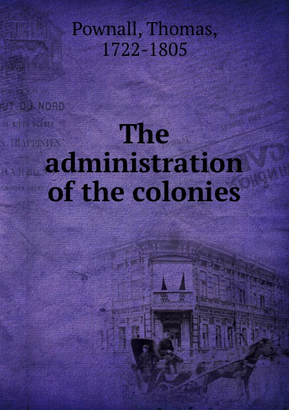 The administration of the colonies