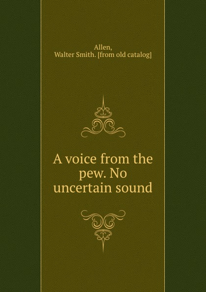 A voice from the pew. No uncertain sound