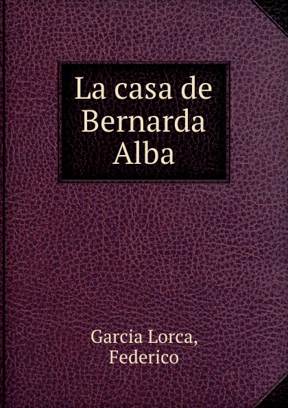 La casa de Bernarda Alba