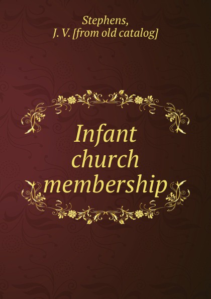 Infant church membership