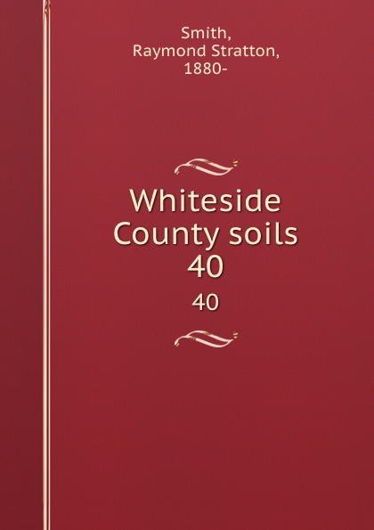 Whiteside County soils. 40