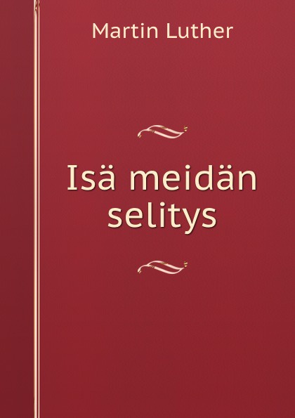 Isa meidan selitys