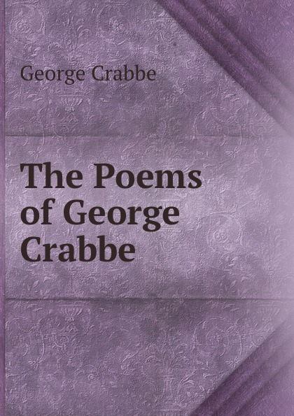 The Poems of George Crabbe