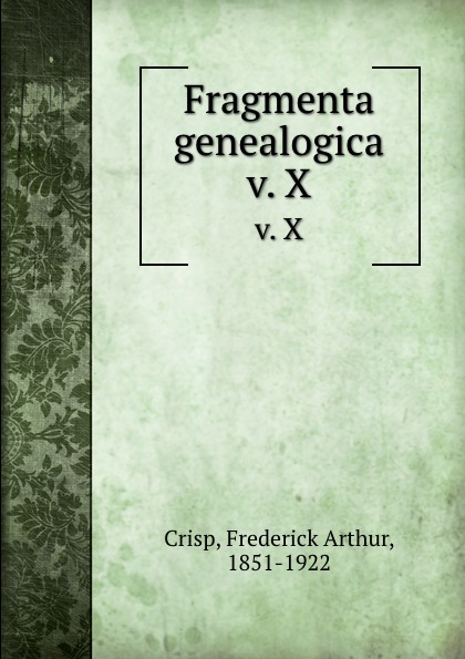 Fragmenta genealogica. v. X