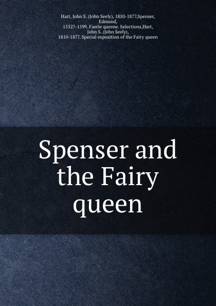 Spenser and the Fairy queen