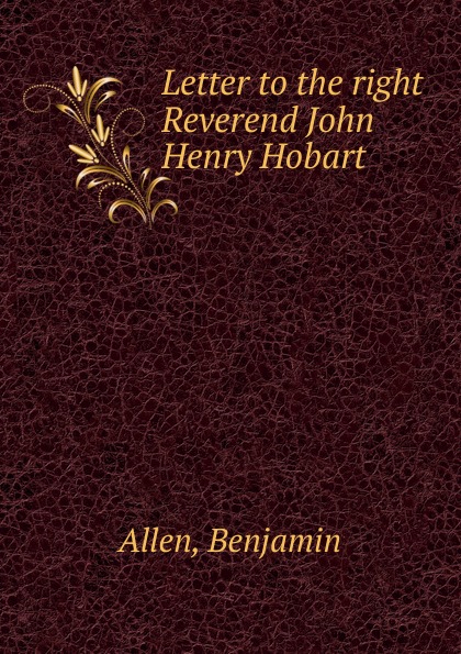 Letter to the right Reverend John Henry Hobart