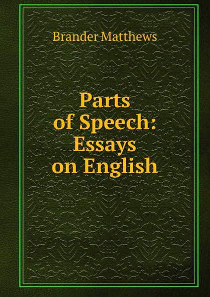 Parts of Speech: Essays on English